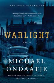 Warlight: A Novel / by Michael Ondaatje