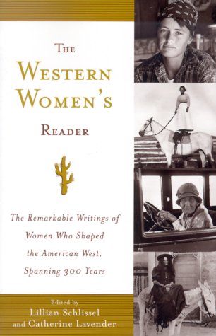 The Western Women's Reader / Lillian Schlissel & Catherine Lavwender (editors)