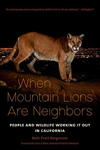 When Mountain Lions are Neighbors / Beth Pratt-Bergstrom