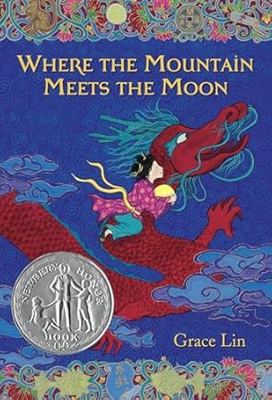 Where the Mountain Meets the Moon / Grace Lin