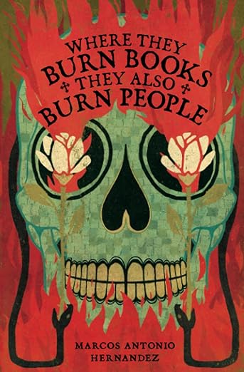 Where They Burn Books, They Also Burn People / by Marcos Antonio Hernandez
