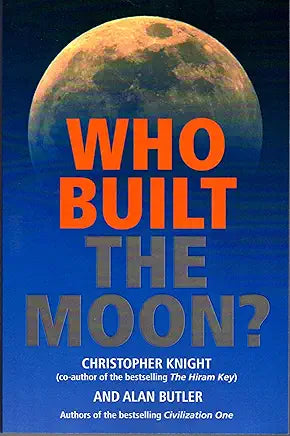 Who Built the Moon? / by Christopher Knight and Alan Butler