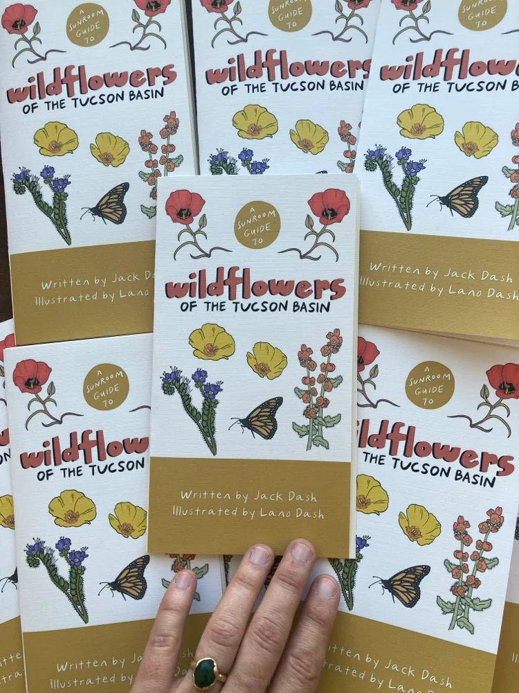 Wildflowers of the Tucson Basin / Jack Dash; Dash, Lano Romero (illustrator)