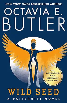 Wild Seed / by Octavia E. Butler (Patternist Novel 1)