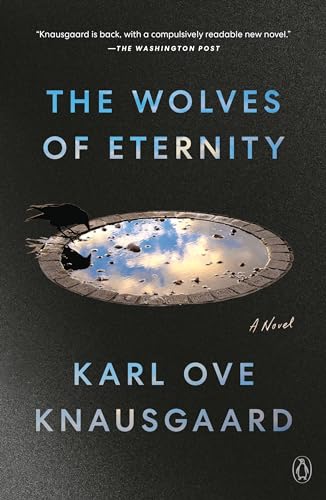 The Wolves of Eternity: A Novel / Karl Ove Knausgaard