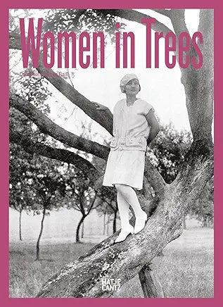 Women in Trees by Johanna Adorjan and Jochen Raiß