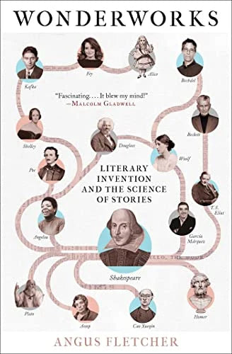 Wonderworks: Literary Invention and the Science of Stories / by Angus Fletcher