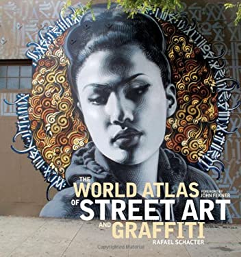 The World Atlas of Street Art and Graffiti / by Rafael Schacter