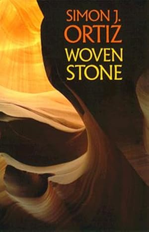 Woven Stone / Ortiz, Simon J.