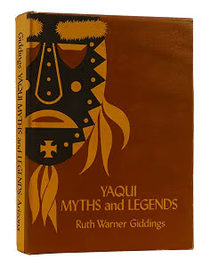 Yaqui Myths and Legends / Ruth Warner Giddings