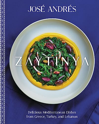 Zaytinya: Delicious Mediterranean Dishes from Greece, Turkey, and Lebanon /Andres, Jose
